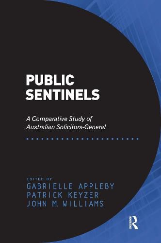 Public Sentinels: A Comparative Study of Australian Solicitors-General