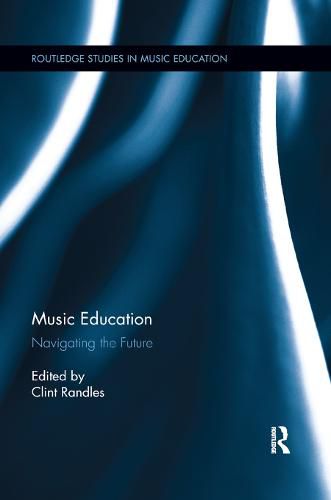 Cover image for Music Education: Navigating the Future