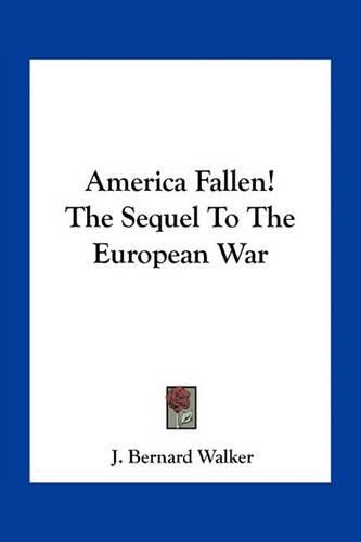 America Fallen! the Sequel to the European War