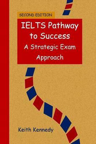 Cover image for IELTS Pathway to Success: A Strategic Exam Approach