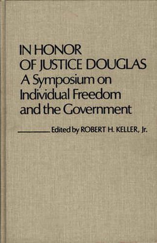 Cover image for In Honor of Justice Douglas: A Symposium on Individual Freedom and the Government