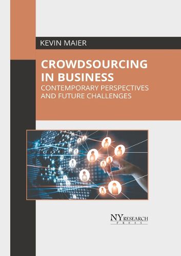 Cover image for Crowdsourcing in Business: Contemporary Perspectives and Future Challenges