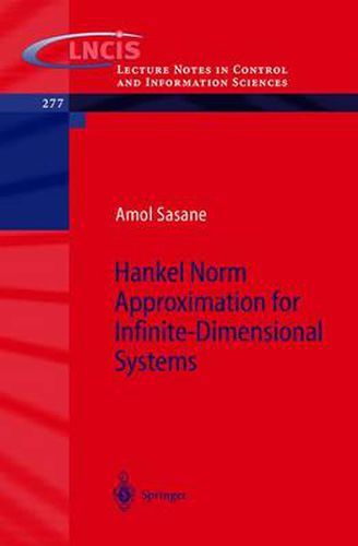 Cover image for Hankel Norm Approximation for Infinite-Dimensional Systems