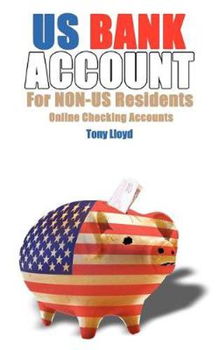 Cover image for US Bank Account For NON-US Residents: Online Checking Accounts