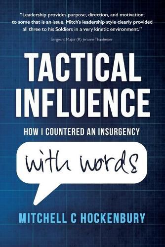 Cover image for Tactical Influence: How I Countered An Insurgency With Words