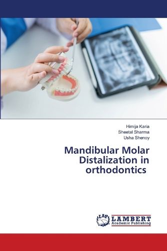 Cover image for Mandibular Molar Distalization in orthodontics