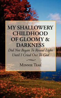 Cover image for My Shallowery Childhood of Gloomy and Darkness