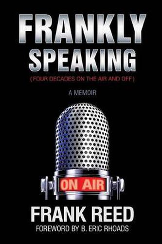 Cover image for Frankly Speaking... Four Decades on the Air and Off a Memoir