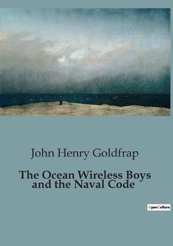 Cover image for The Ocean Wireless Boys and the Naval Code