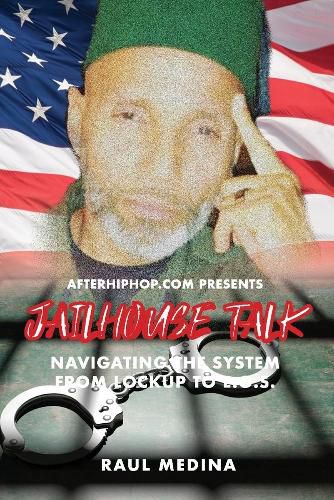 Cover image for AfterHipHop.com Presents: JailHouse Talk Navigating the System from Lockup to E.O.S.