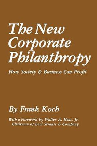 Cover image for The New Corporate Philanthropy: How Society and Business Can Profit