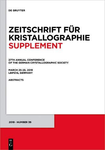 Cover image for 27th Annual Conference of the German Crystallographic Society, March 25-28, 2019, Leipzig, Germany