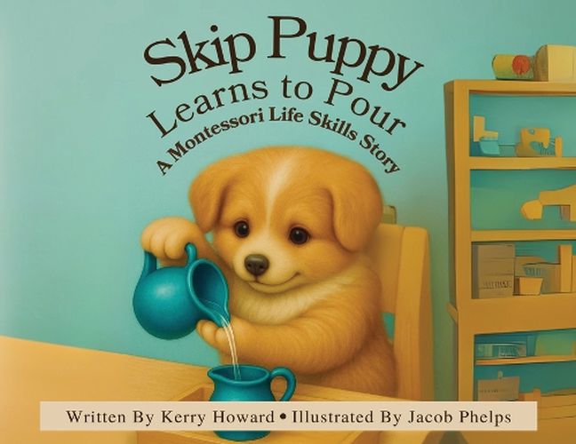 Cover image for Skip Puppy Learns to Pour