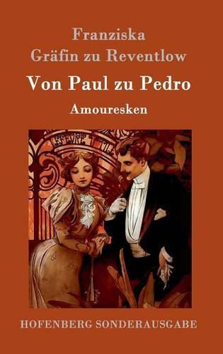 Cover image for Von Paul zu Pedro: Amouresken