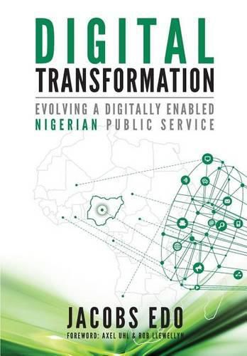 Cover image for Digital Transformation - Evolving a Digitally Enabled Nigerian Public Service
