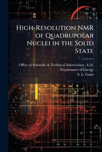 Cover image for High-Resolution NMR of Quadrupolar Nuclei in the Solid State