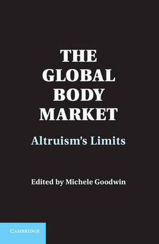 Cover image for The Global Body Market: Altruism's Limits