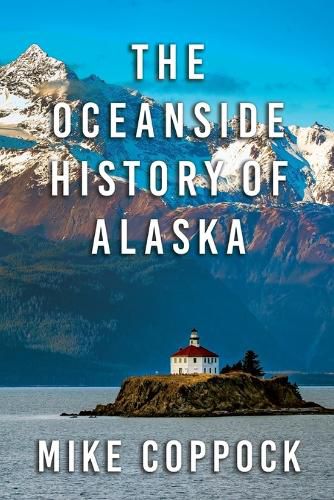 Cover image for Oceanside History of Alaska