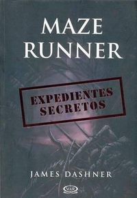 Cover image for Maze Runner. Expedientes Secretos