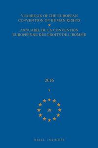 Cover image for Yearbook of the European Convention on Human Rights/Annuaire de la convention europeenne des droits de l'homme, Volume 59 (2016)