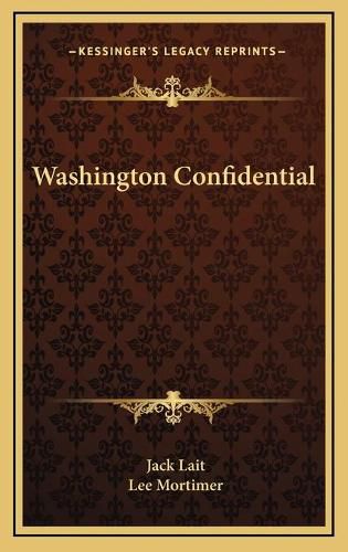 Cover image for Washington Confidential Washington Confidential