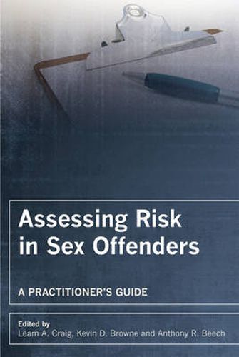 Cover image for Assessing Risk in Sex Offenders: A Practitioner's Guide