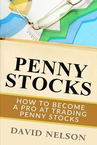 Cover image for Penny Stocks: How to Become a Pro at Trading Penny Stocks