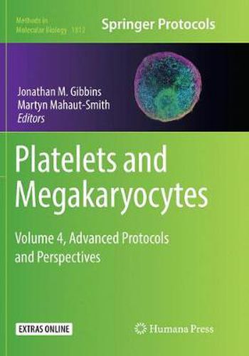 Cover image for Platelets and Megakaryocytes: Volume 4, Advanced Protocols and Perspectives