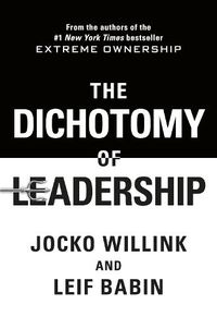 Cover image for The Dichotomy of Leadership