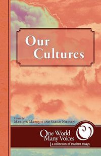 Cover image for One World Many Voices: Our Cultures