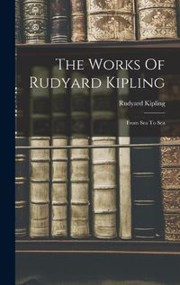 Cover image for The Works Of Rudyard Kipling