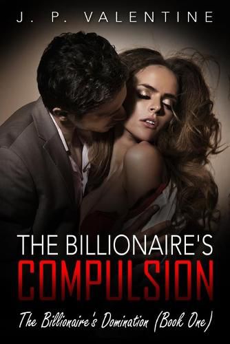 Cover image for The Billionaire's Compulsion