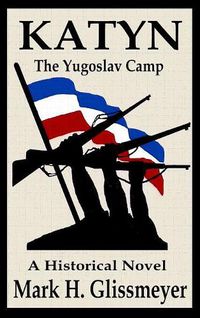 Cover image for Katyn: The Yugoslav Camp