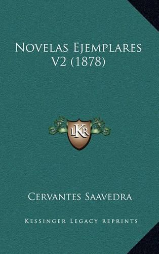 Cover image for Novelas Ejemplares V2 (1878)