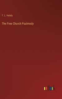 Cover image for The Free Church Psalmody