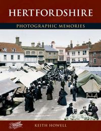 Cover image for Hertfordshire: Photographic Memories