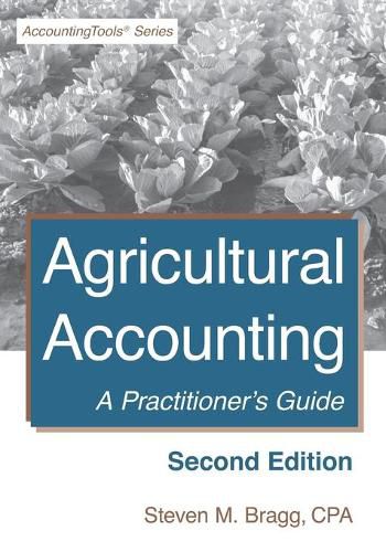 Cover image for Agricultural Accounting: Second Edition: A Practitioner's Guide