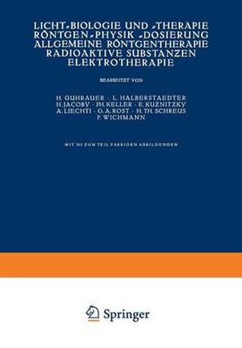Cover image for Licht-Biologie Und -Therapie Roentgen-Physik -Dosierung Allgemeine Roentgentherapie Radioaktive Substan&#438;en Elektrotherapie