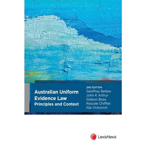 Cover image for Australian Uniform Evidence Law: Principles and Context