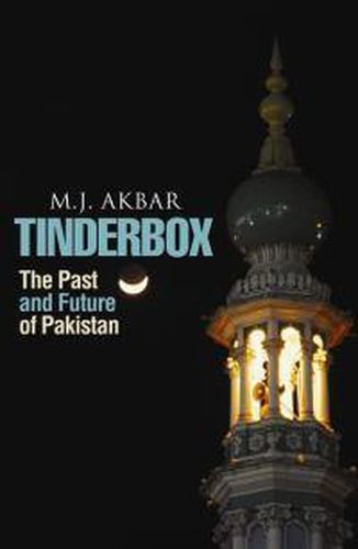 Cover image for Tinderbox: The Past and Future of Pakistan