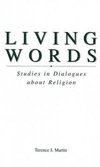 Cover image for Living Words: Studies in Dialogues about Religion