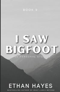 Cover image for I Saw Bigfoot