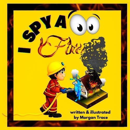 Cover image for I Spy a Fire