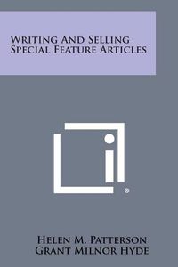 Cover image for Writing and Selling Special Feature Articles