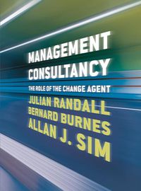 Cover image for Management Consultancy: The Role of the Change Agent