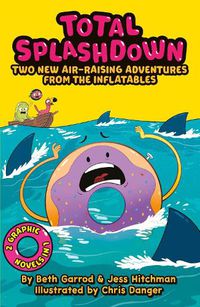 Cover image for Total Splash Down: Two Splash-tastic Inflatables Adventures