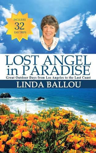 Cover image for Lost Angel in Paradise: Great Outdoor Days from Los Angeles to the Lost Coast of California