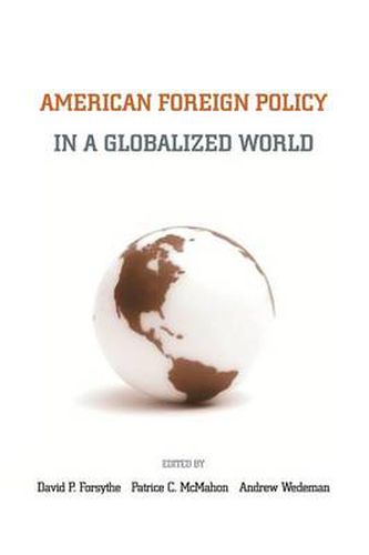 American Foreign Policy in a Globalized World