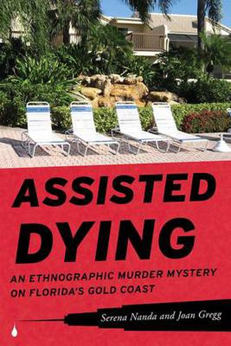 Cover image for Assisted Dying: An Ethnographic Murder Mystery on Florida's Gold Coast