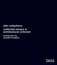 Cover image for Collected Essays in Architectural Criticism